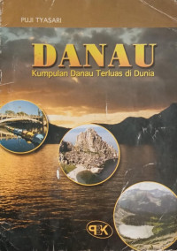 Image of Danau: Kumpulan Danau Terluas di Dunia