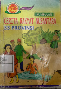 Image of Kumpulan Cerita Rakyat Nusantara 33 Provinsi
