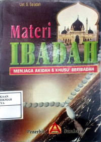 Image of Materi Ibadah (Menjaga Akidah dan Khusyu' Beribadah)