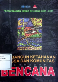 Image of Membangun Ketahanan Bangsa dan Komunitas Terhadap Bencana