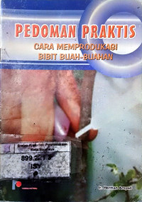 Image of Pedoman Praktis Cara Memproduksi Bibit Buah-Buahan
