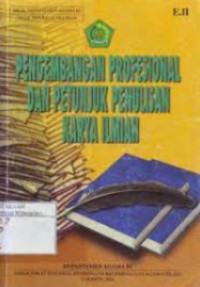 Image of Pengembangan Profesional dan Petunjuk Penulisan Karya Ilmiah