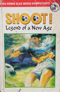 Image of Shoot! Legend of a New Age Vol. 1